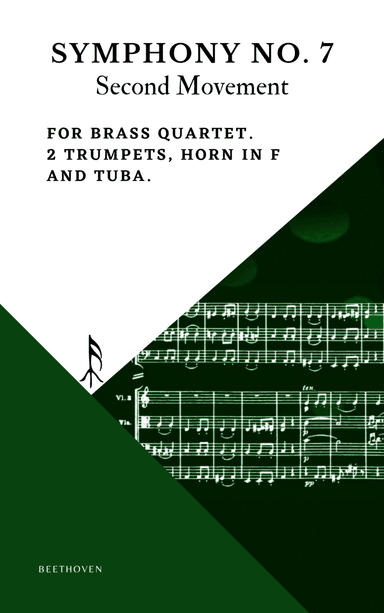Beethoven Symphony No 7 Movement 2 for Brass Quartet 2 Trumpets Horn in F and Tuba (arr. Woods Only)