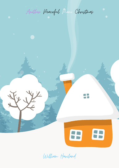 Another Peaceful Piano Christmas [Full Album PDF Score] (arr. William Haviland)