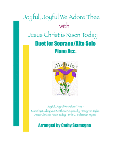 Joyful, Joyful We Adore Thee (with "Jesus Christ is Risen Today") Duet for Soprano/Alto Solo, Piano (arr. Cathy Stamegna)