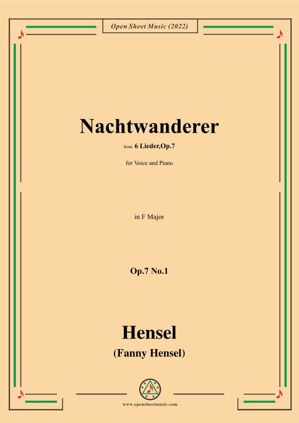 Fanny Hensel-Nachtwanderer,Op.7 No.1,from '6 Lieder,Op.7',in F Major,for Voice and Piano (arr. Open Cloud)