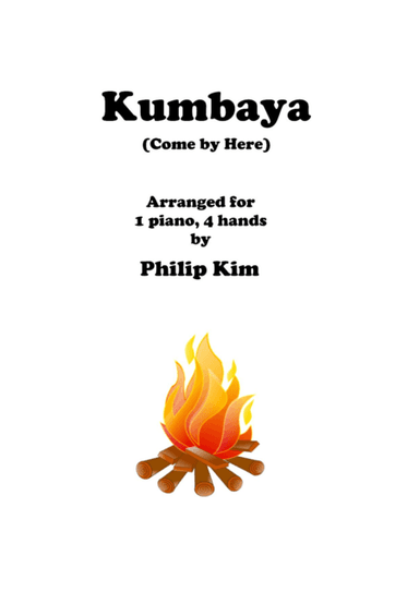 Kumbaya (Come by here, my Lord) (arr. Philip Kim)
