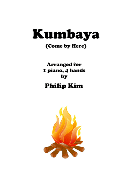 Kumbaya (Come by here, my Lord) (arr. Philip Kim)