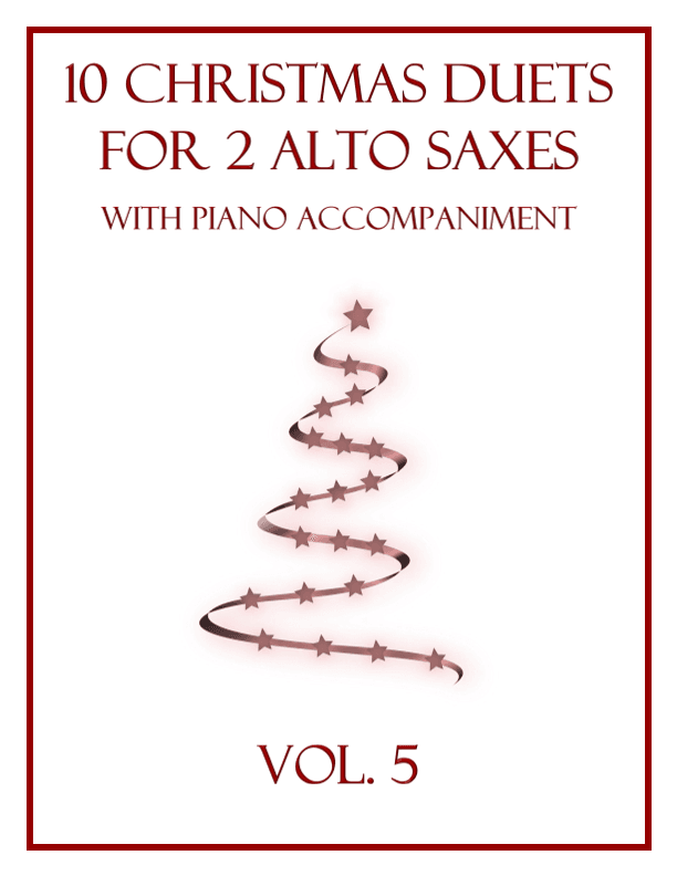 10 Christmas Duets for 2 Alto Saxes with Piano Accompaniment (Vol. 5) (arr. B. C. Dockery)