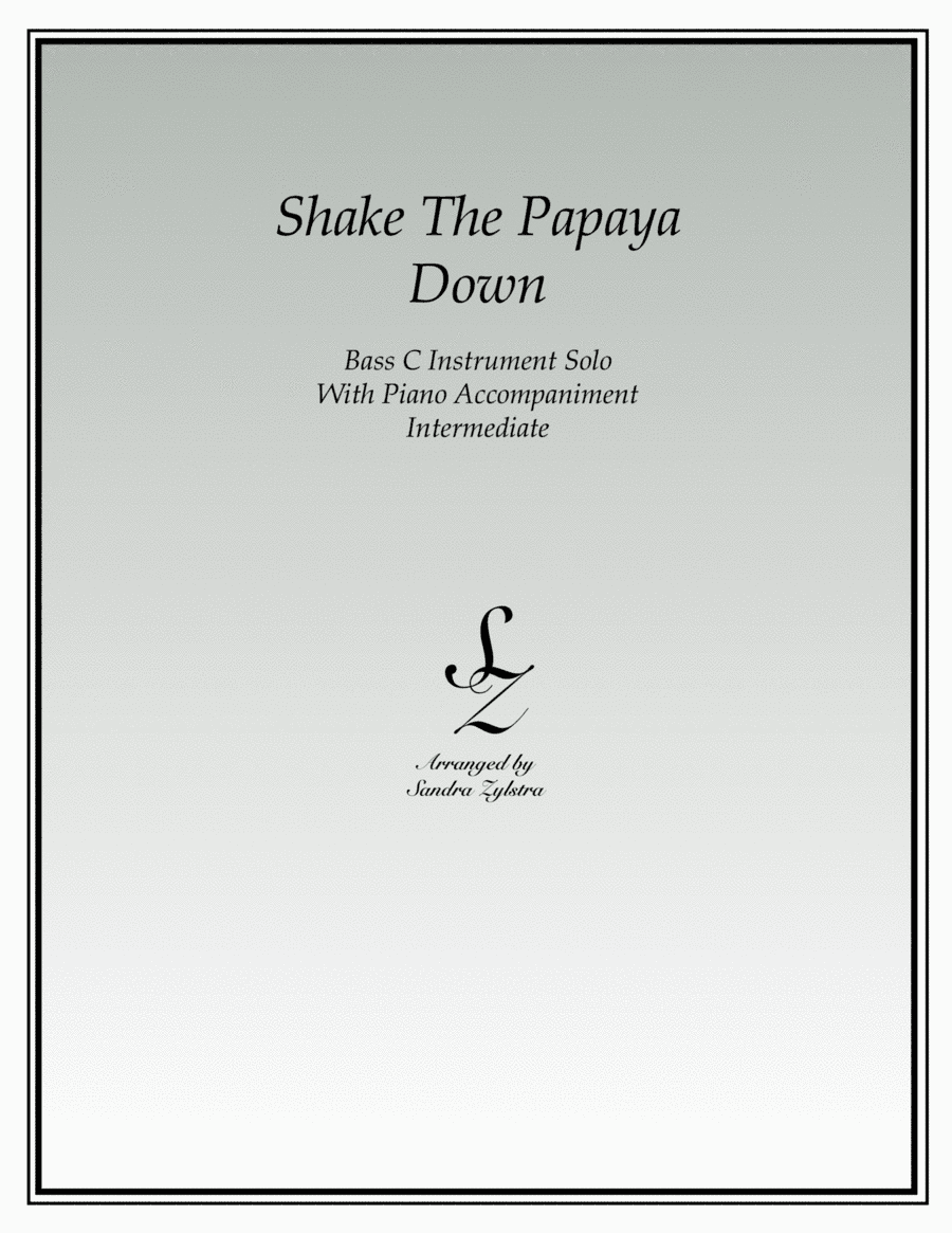 Shake The Papaya Down (bass C instrument solo) (arr. Sandra Zylstra)