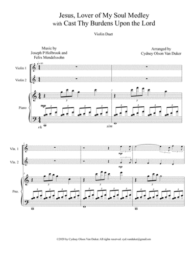 Jesus, Lover of My Soul  Medley with Cast Thy Burdens Upon the Lord   violin duet w/piano accomp (arr. Cydney Olson Van Duker)