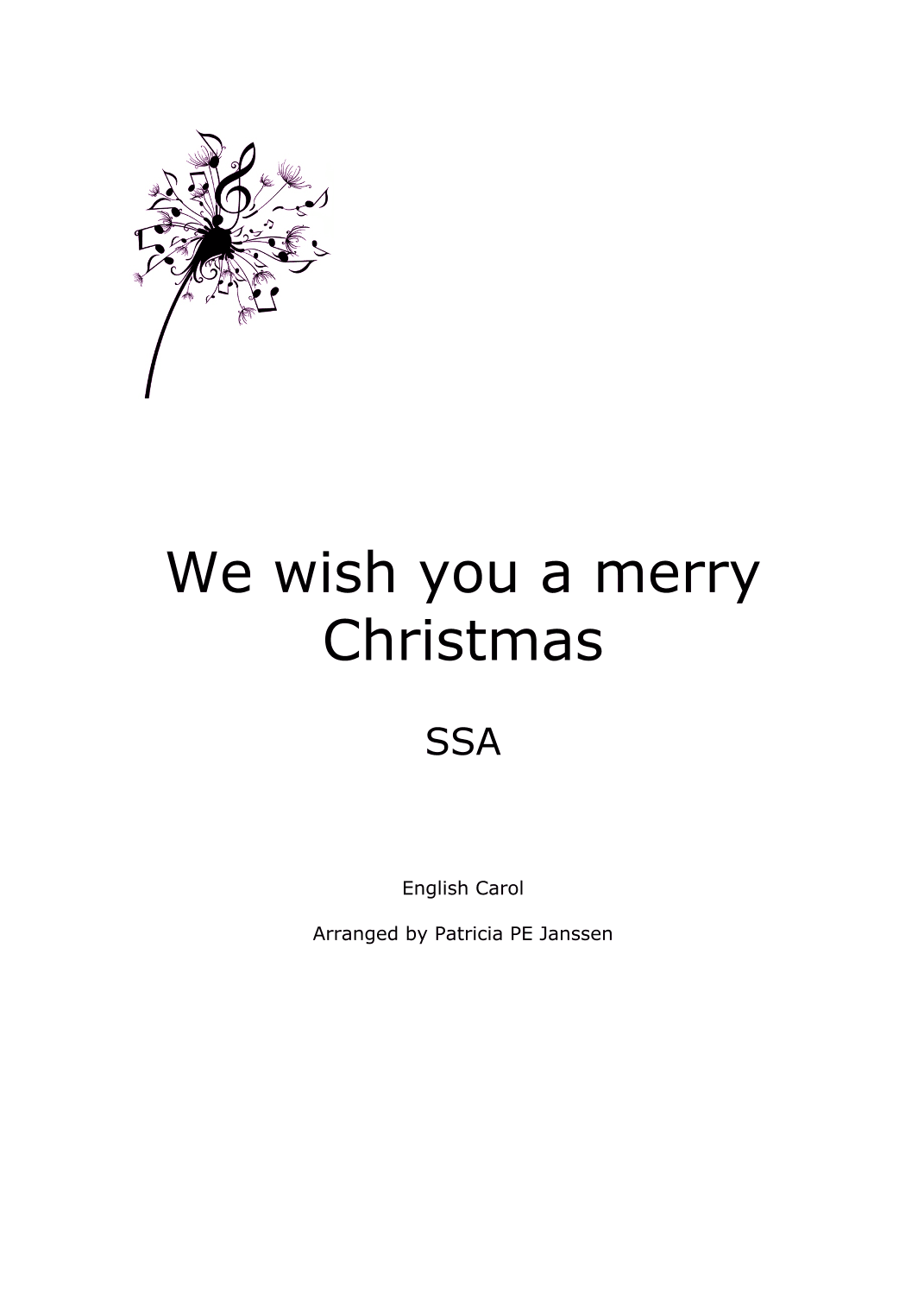 We wish you a merry Christmas (SSA) (arr. Patricia PE Janssen)