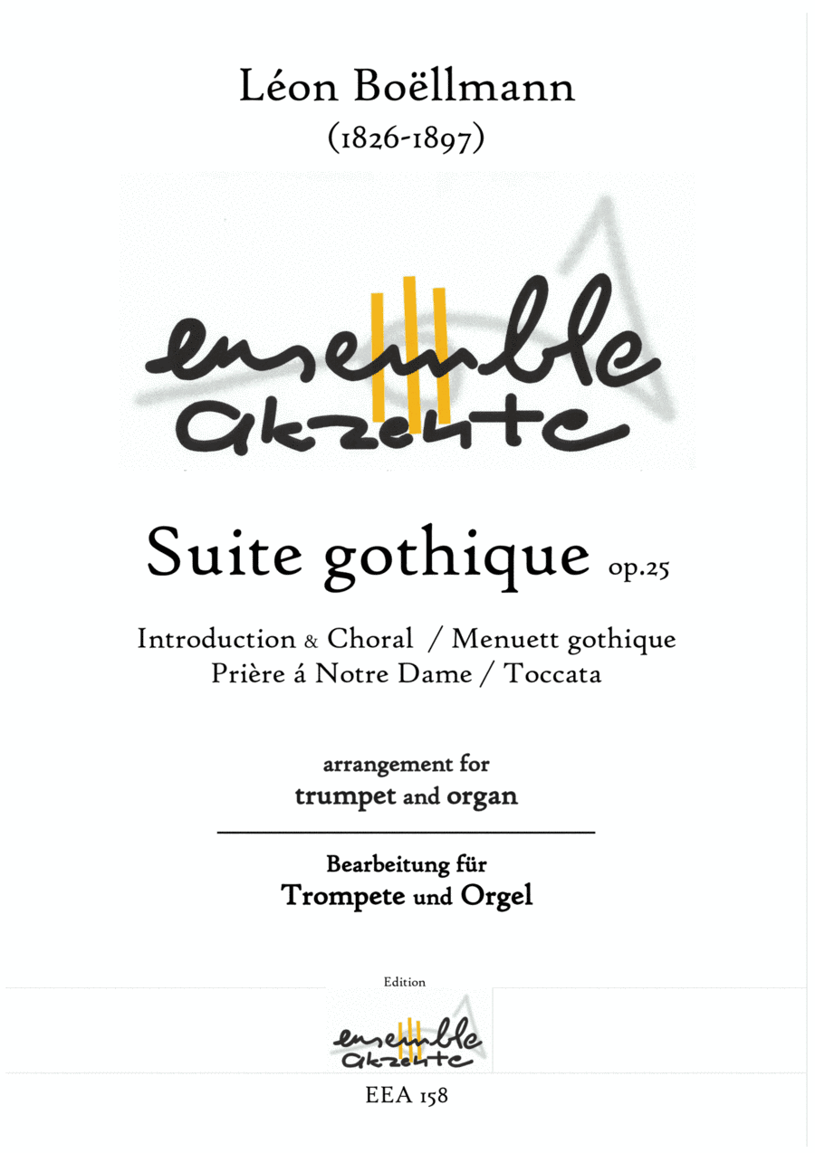 Suite gothique op.25 - arrangement for trumpet and organ (arr. Matthias Eckart - Edition Ensemble Akzente)