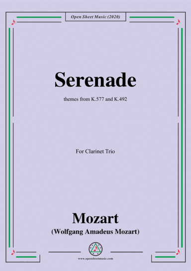 Mozart-Mozart-Serenade,for Clarinet Trio,themes from K.577&K.492 (arr. MSM)