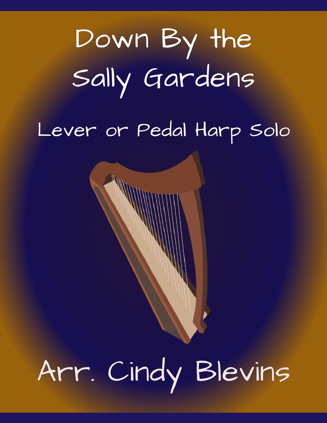 Down By the Sally Gardens, for Lever or Pedal Harp (arr. Cindy Blevins)