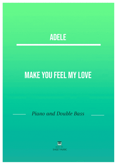 Make You Feel My Love (arr. ANDRE LAITANO)