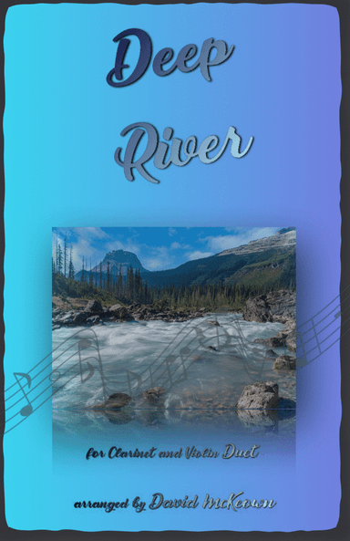 Deep River, Gospel Song for Clarinet and Violin Duet (arr. David McKeown)
