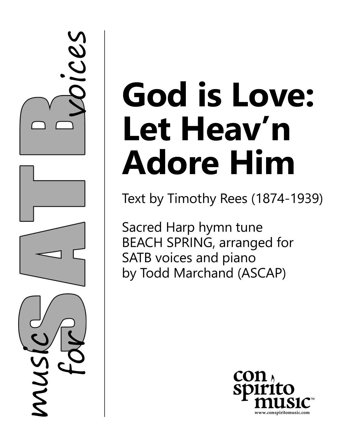 God is Love, Let Heav'n Adore Him - SATB voices, piano (arr. Todd Marchand (ASCAP))