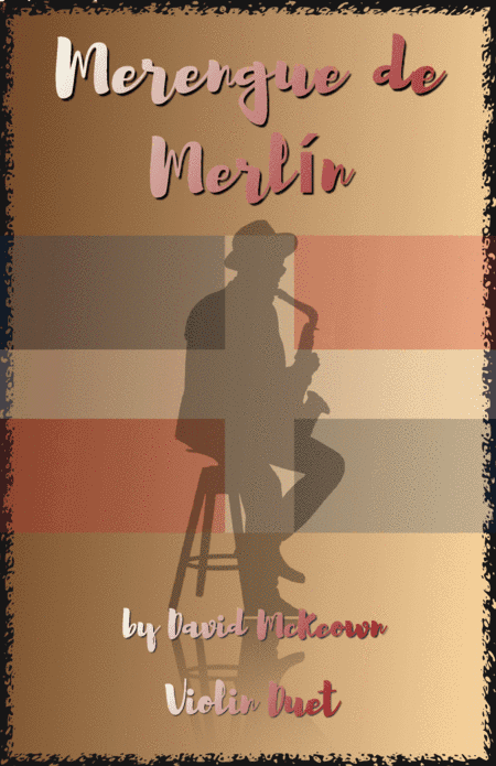 Merengue de Merlín, for Violin Duet