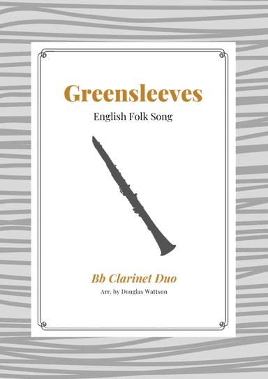 Greensleeves for clarinet duet (arr. Douglas Wattson)