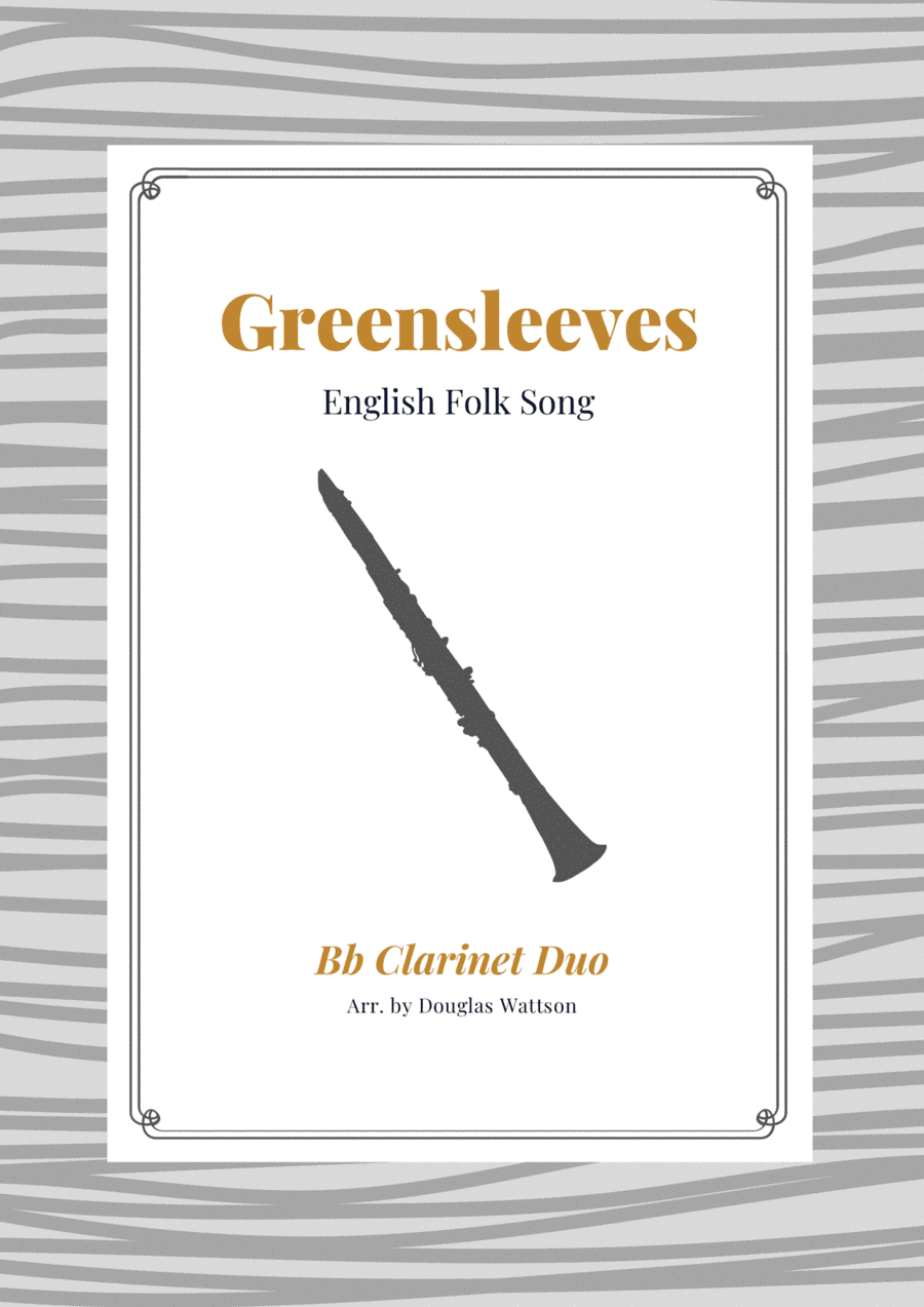 Greensleeves for clarinet duet (arr. Douglas Wattson)