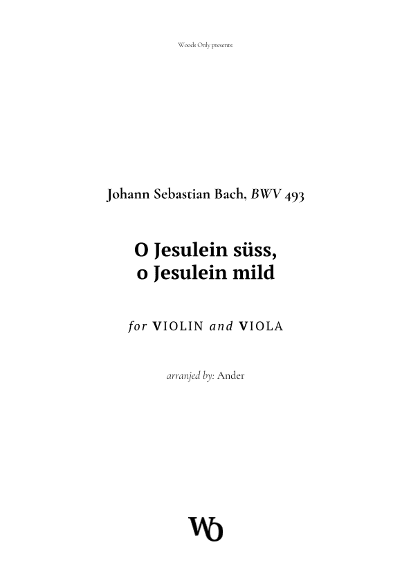 O Jesulein süss by Bach for Violin and Viola Duet (arr. Ander)