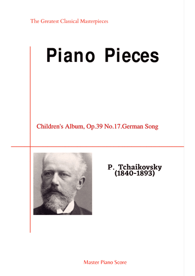 Tchaikovsky-Children's Album, Op.39 No.17.German Song(Piano) (arr. MPS)