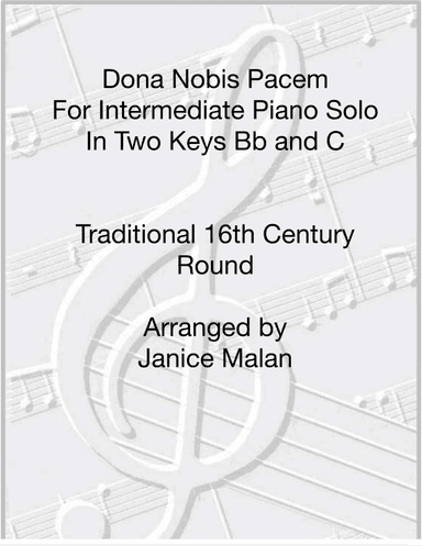 Dona Nobis Pacem for Piano solo in Two Keys (arr. Janice Malan)