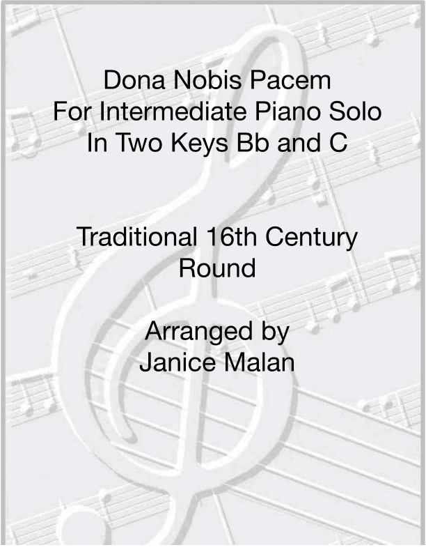 Dona Nobis Pacem for Piano solo in Two Keys (arr. Janice Malan)