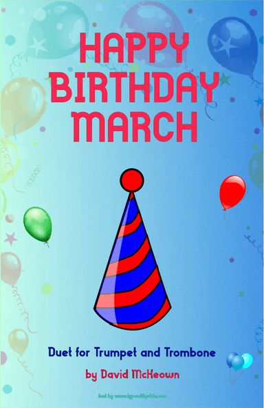 Happy Birthday March, for Trumpet and Trombone Duet (arr. David McKeown)