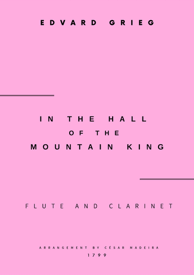 In The Hall Of The Mountain King - Flute and Clarinet (Full Score and Parts) (arr. César Madeira)