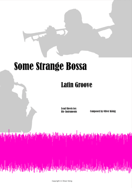 Some Strange Bossa for Minneapolis, Leadsheet for Bb- Instruments