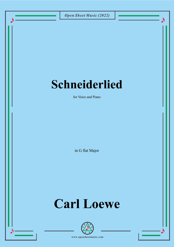 Loewe-Schneiderlied,in G flat Major,for Voice and Piano (arr. OSM Press)