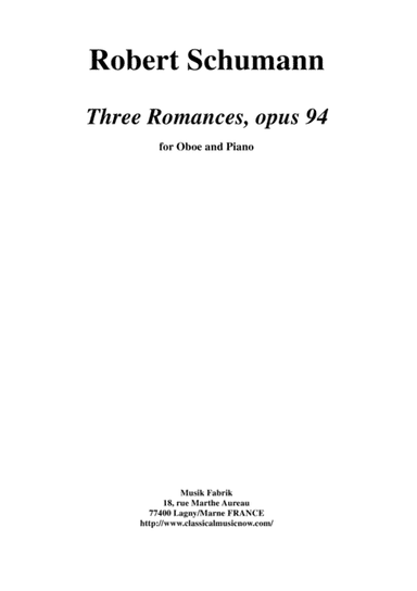 Robert Schumann; Three Romances for oboe and piano, opus 94 (arr. Musik Fabrik Music Publishing)
