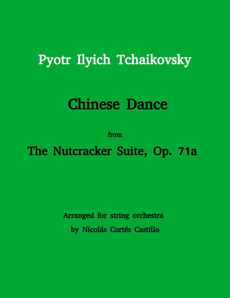Tchaikovsky - Chinese Dance (The Nutcracker) for String orchestra (arr. Nicolás Cortés Castillo)