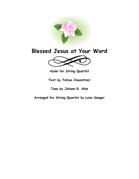 Blessed Jesus at Your Word (arr. Lena Seeger)