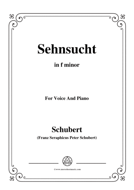 Schubert-Sehnsucht,in f minor,Op.105 No.4,for Voice and Piano (arr. MSM)