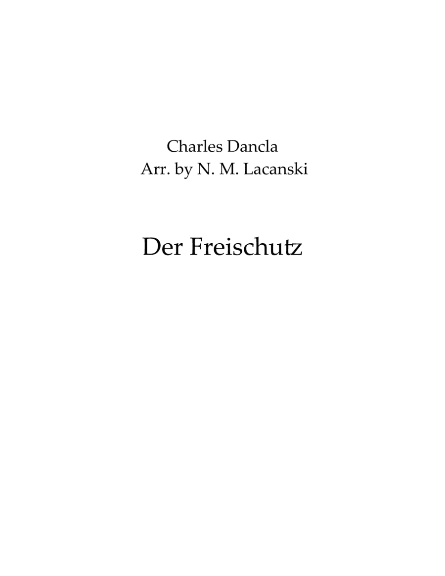 Der Freischutz (arr. Nick Lacanski)