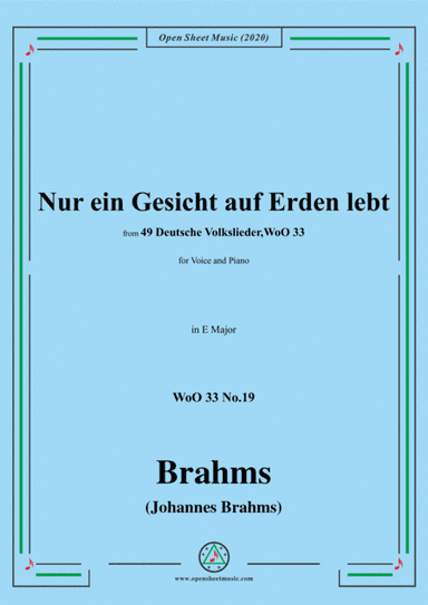 Brahms-Nur ein Gesicht auf Erden lebt,WoO 33 No.19,in E Major,for Voice&Piano (arr. MSM)