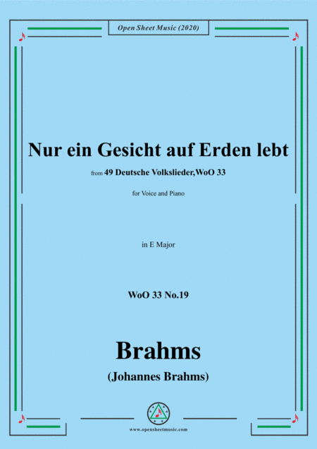 Brahms-Nur ein Gesicht auf Erden lebt,WoO 33 No.19,in E Major,for Voice&Piano (arr. MSM)