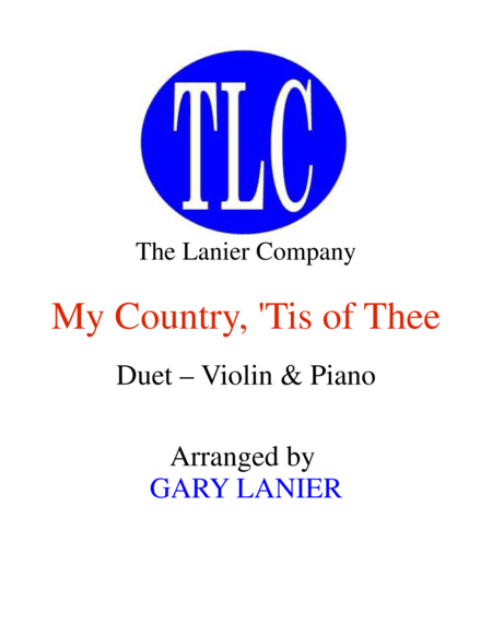 MY COUNTRY, ‘TIS OF THEE (Duet – Violin and Piano/Score and Parts) (arr. Gary Lanier)