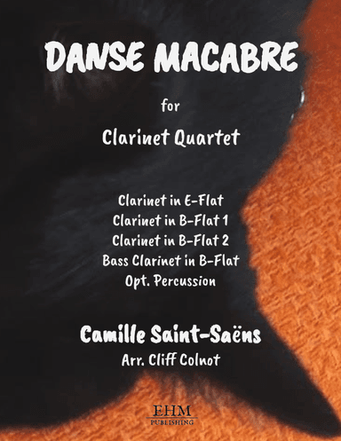 Danse Macabre for Clarinet Quartet (arr. Cliff Colnot)