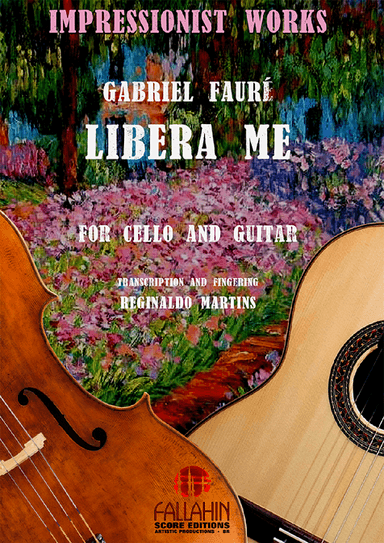 LIBERA ME - GABRIEL FAURÉ - FOR CELLO AND GUITAR (arr. REGINALDO MARTINS)