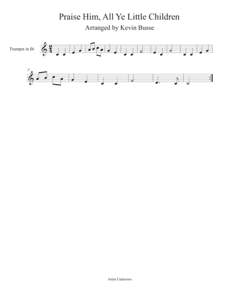 Praise Him, All Ye Little Children (Easy key of C) - Trumpet (arr. Kevin Busse)