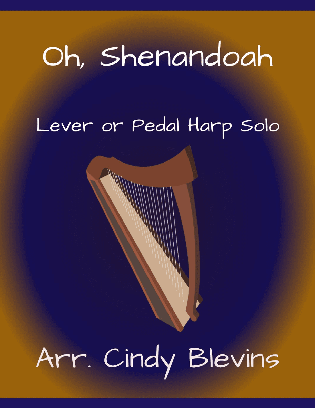 Oh, Shenandoah, for Lever or Pedal Harp (arr. Cindy Blevins)