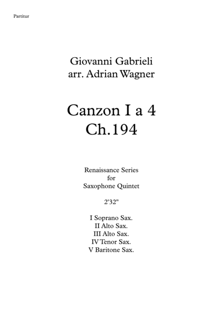 Canzon I a 4 Ch.194 (Giovanni Gabrieli) Saxophone Quintet arr. Adrian Wagner (arr. Adrian Wagner)