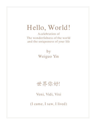 Hello, World!  (Veni, Vidi, Vixi)