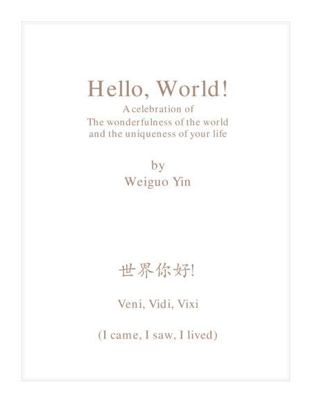 Hello, World!  (Veni, Vidi, Vixi)