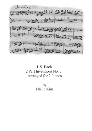 Bach 2 Part Inventions No. 3 for 2 pianos (arr. Philip Kim)