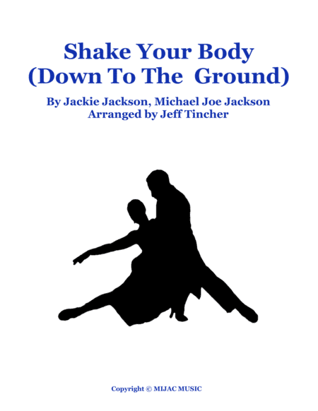 Shake Your Body Down To The Ground (arr. Jeff Tincher)