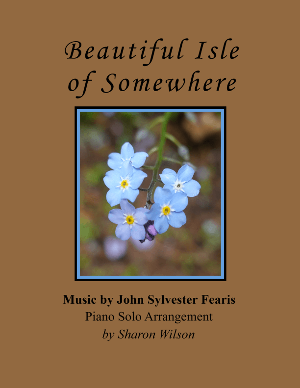 Beautiful Isle of Somewhere (arr. Sharon Wilson)