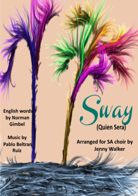 Sway (Quien Sera) (arr. Jenny Walker)