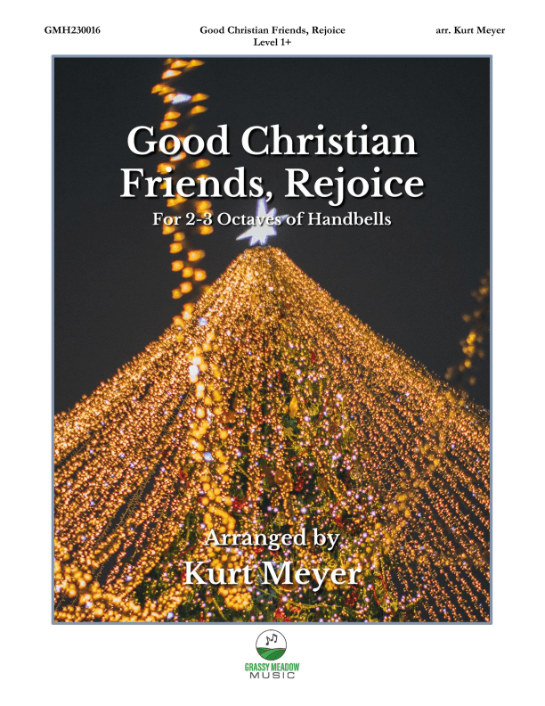 Good Christian Friends, Rejoice (for 2-3 octave handbell ensemble) (site license) (arr. Kurt Meyer)