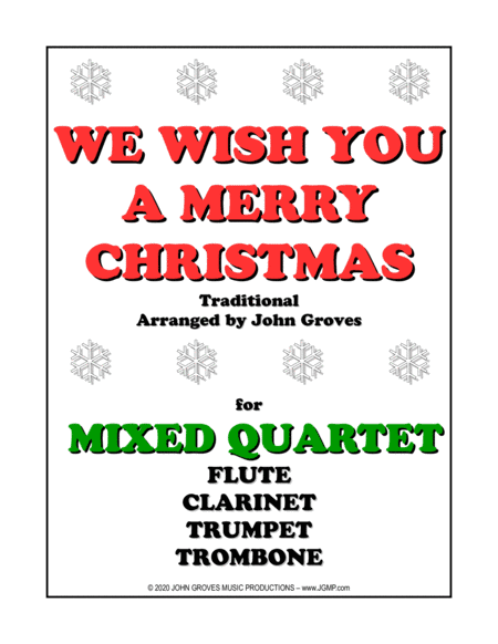 We Wish You A Merry Christmas - Flute, Clarinet, Trumpet, Trombone (Quartet) (arr. John Groves)