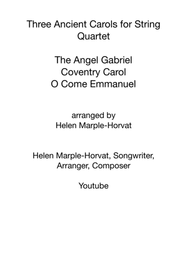 THREE ANCIENT CAROLS FOR STRING QUARTET (arr. HELEN MARPLE-HORVAT)