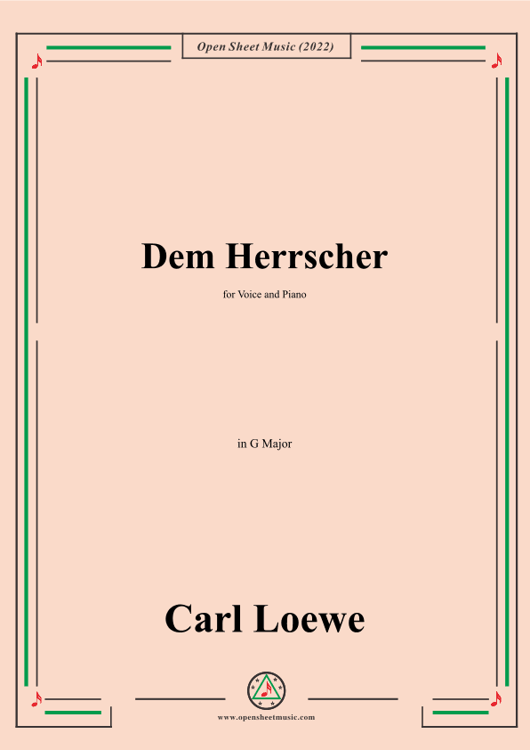 Loewe-Dem Herrscher,in G Major,for Voice and Piano (arr. OSM Press)